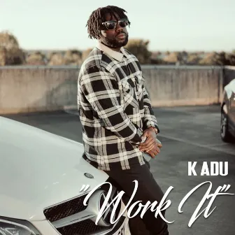 Work It by Kadu