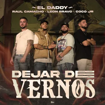 Dejar de Vernos by El Daddy