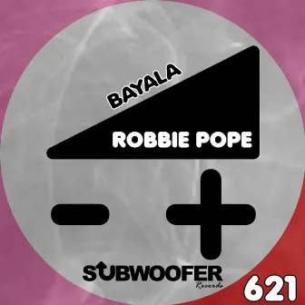 Bayala by Robbie Pope