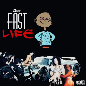 Fast Life by Deco