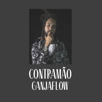 Contramão by GanjaFlow