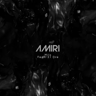 amiri by 31 Dre