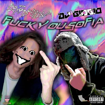 FUCK YOU SOFIA by DJ GioGio