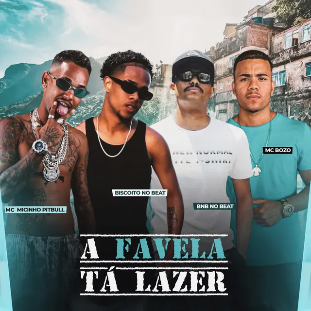 A Favela Tá Lazer