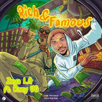 Rich & Famous by Zaya L.A