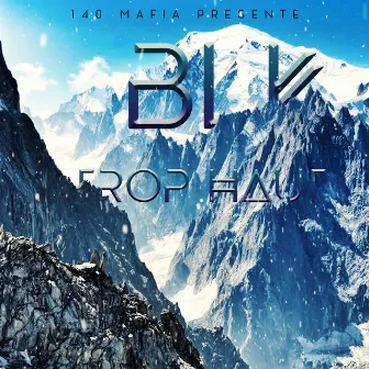 Trop Haut by BLK