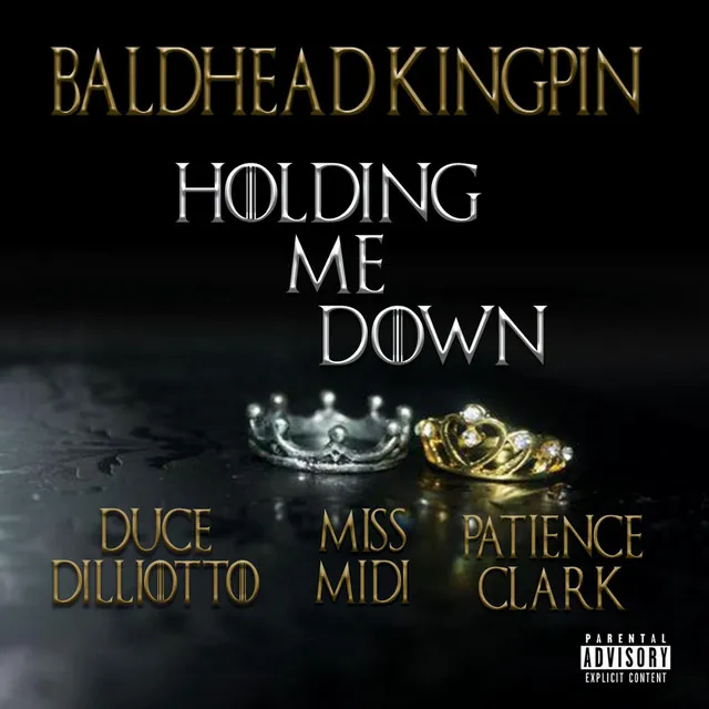 Holding Me Down (feat. Duce Dilliotto, Ms. Midi & Patience Clark)