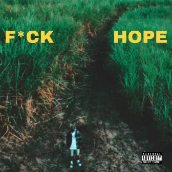 Fuck Hope by CAPTAIN95