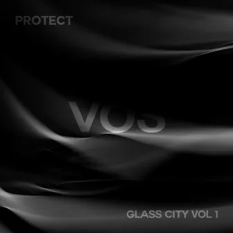 GLASS CITY by Protect