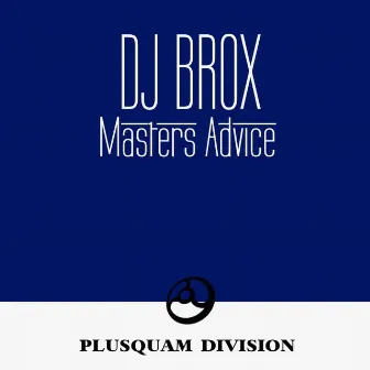 Masters Advice by DJ Brox