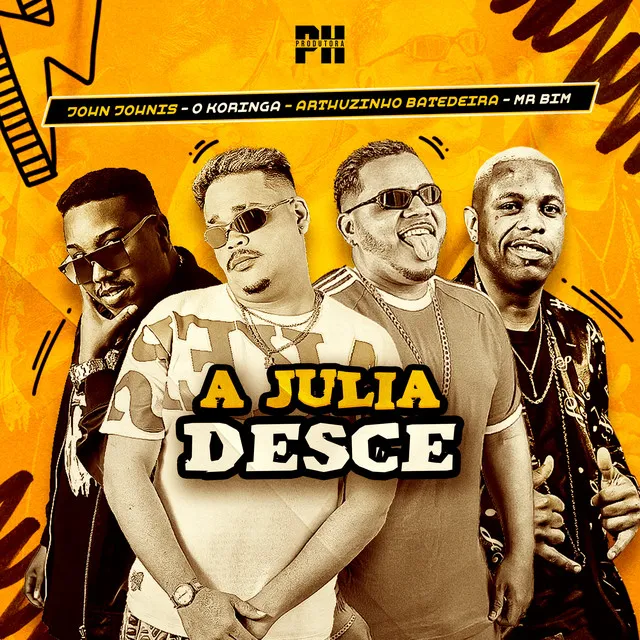 A Julia Desce (feat. John Johnis & phprodutora)