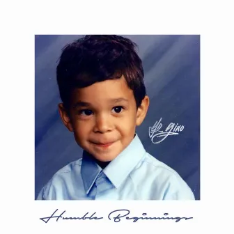 Humble Beginnings by Yo Gino