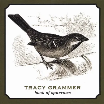 Book Of Sparrows by Tracy Grammer