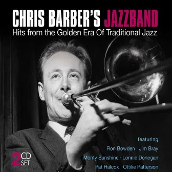 Hits From Golden Era Of Traditional Jazz by Chris Barber's Jazz Band