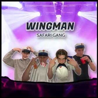 Wingman by Safari Gang