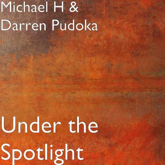 Under the Spotlight by Michael H