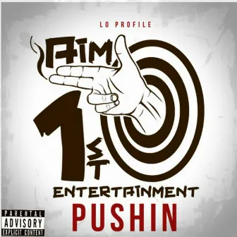 Pushin by Lo Profile