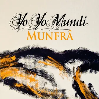 Munfrà by Yo Yo Mundi