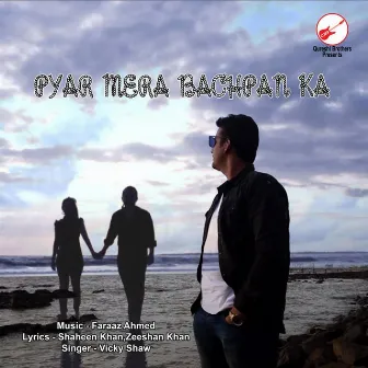 Pyar Mera Bachpan Ka by Vicky Shaw