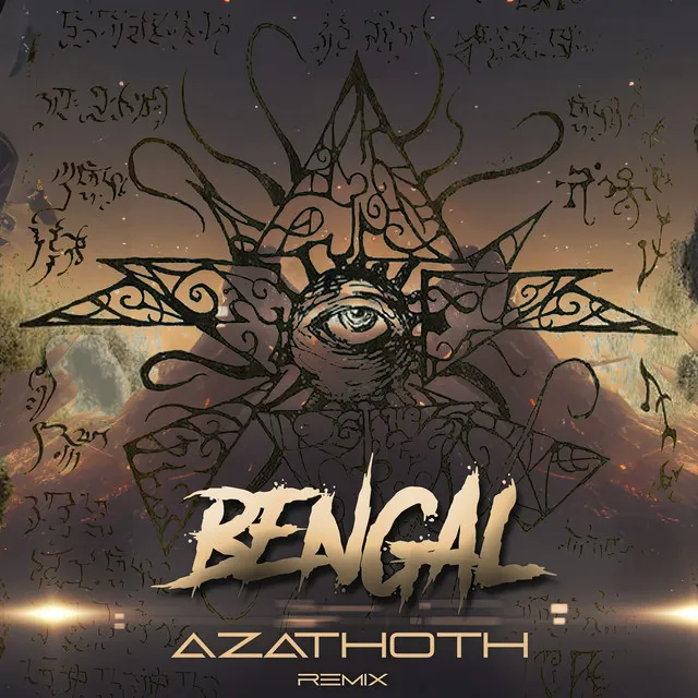 Azathoth - Remix (Bengal)