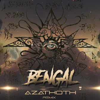 Azathoth [Remix (Bengal)] by Bengal