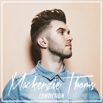 Conviction - Single by Mackenzie Thoms