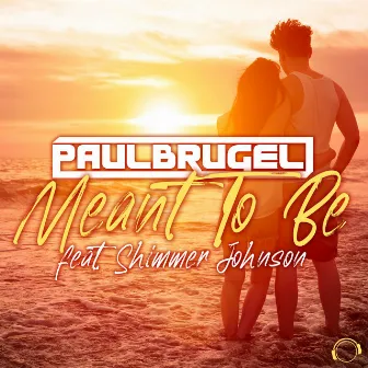 Meant to Be by Paul Brugel