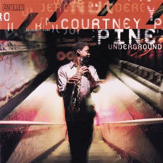 Underground by Courtney Pine