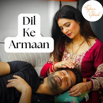 Dil Ke Armaan by Tapan Ghosh