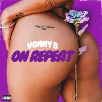 On Repeat by Vonny B