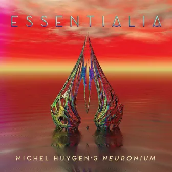 Essentialia: The Essence of Michel Huygen's Neuronium Music by Neuronium