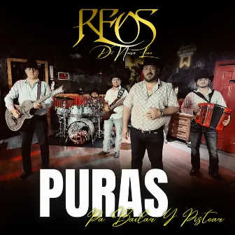 Puras Pa Bailar Y Pistear by Reos De Nuevo Leon