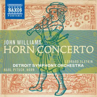 John Williams Composer: Horn Concerto by Karl Pituch