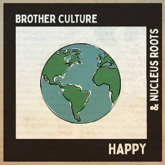 Happy by Nucleus Roots