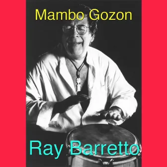 Mambo Gozon by Ray Barretto