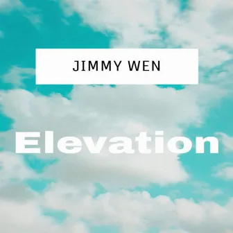 Elevation by Jimmy Wen