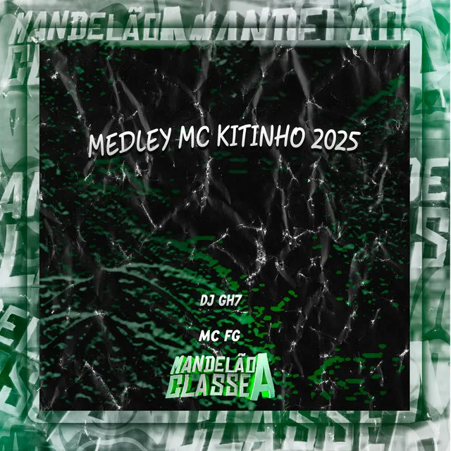 Medley Mc Kitinho 2025