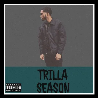 TRILLA SEASON by Trilla H.E.A.T