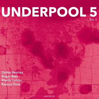 Underpool 5, Vol. II by UNDP Collective