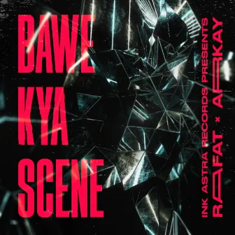 Bawe Kya Scene by Arkay