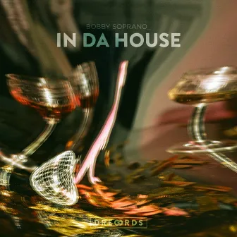 In Da House by Bobby Soprano