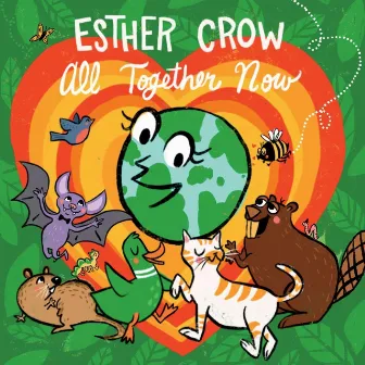 All Together Now by Esther Crow