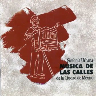 Sinfonia Urbana Música de las Calles de la Ciudad de México by Rodolfo Sánchez Alvarado