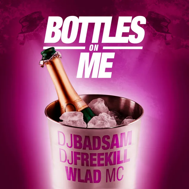 Bottles on Me - Radio Edit