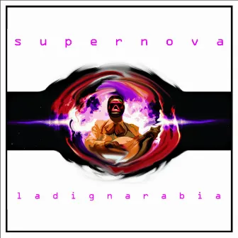 Supernova by La Digna Rabia