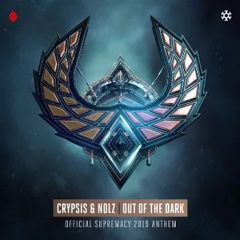 Out Of The Dark (Official Supremacy 2019 Anthem) by Crypsis