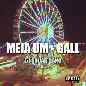 Meia Um by 61 SQUAD GANG