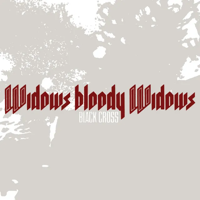 Widows Bloody Widows