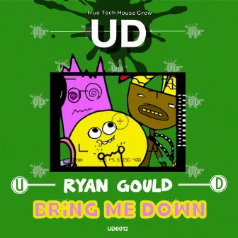 Bring Me Down by Ryan Gould