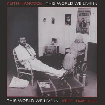 This World We Live In by Keith Hancock